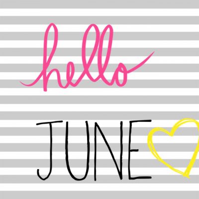 Hello June… May Favorites