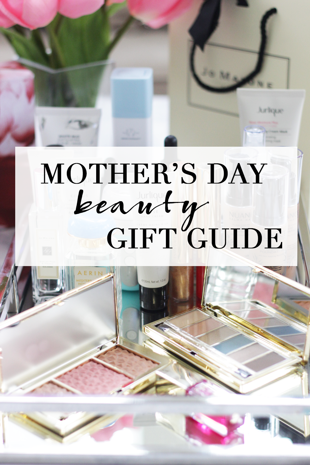 Mother's Day Gift Guide – Cleverfy Beauty