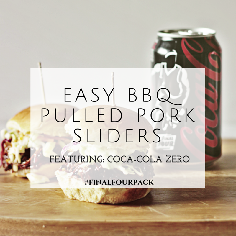 #FinalFourPack-Pulled Pork sliders-CocaCola-#CollectiveBias