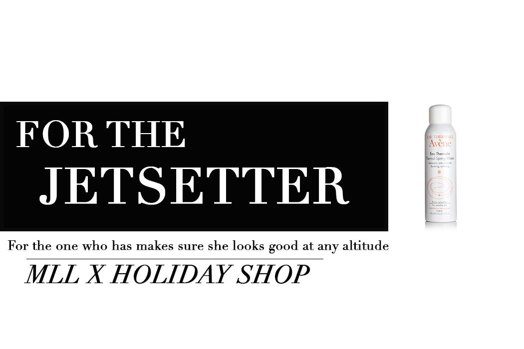 Stuck on what to get someone for the holiday? Head over to the MLL x Holiday Shop and enjoy 10 days worth of holiday gift guides for every special person in your life. Makeup Life and Love- The JetsetterGift Guide
