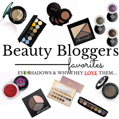 Beauty Bloggers Eye Shadow Loves…